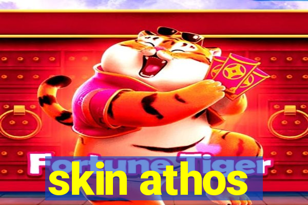 skin athos